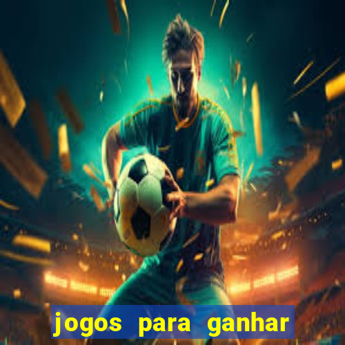 jogos para ganhar dinheiro sem depositar